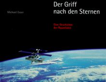 Der Griff nach den Sternen. Eine Geschichte der Raumfahrt von Michael Esser | Buch | Zustand gut