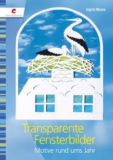 Transparente Fensterbilder: Motive rund ums Jahr