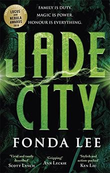 Jade City: Family is duty. Magic is power. Honour is everything.