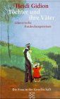Töchter und ihre Väter: Literarische Entdeckungsreisen