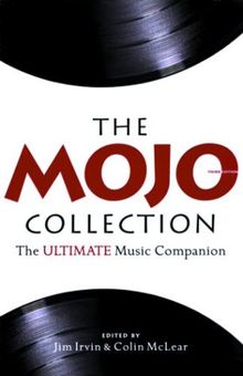 The Mojo Collection: The Ultimate Music Companion
