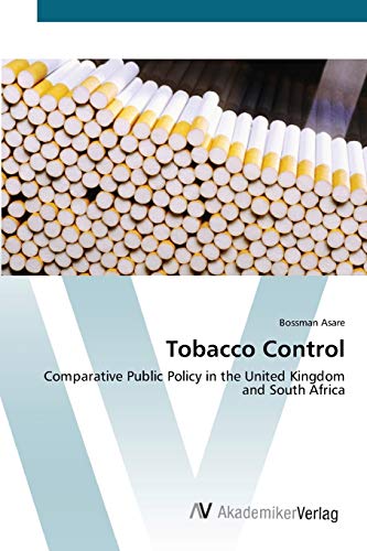 Tobacco Control: Comparative Public Policy in the United Kingdom and South Africa