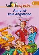 Leserabe. Anna ist kein Angsthase. 3. Lesestufe, ab 3. Klasse