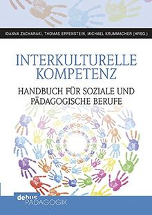 Praxishandbuch Interkulturelle Kompetenz: Handbuch für soziale und pädagogische Berufe