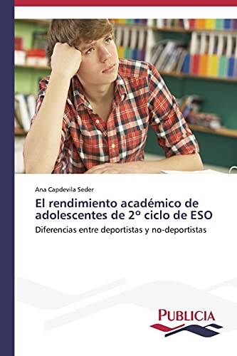 El rendimiento académico de adolescentes de 2º ciclo de ESO: Diferencias entre deportistas y no-deportistas