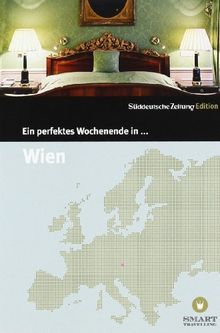 Ein perfektes Wochenende in... Wien