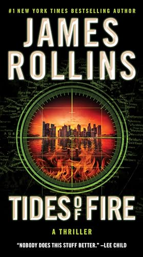 Tides of Fire: A Sigma Force Novel (Sigma Force, 17)