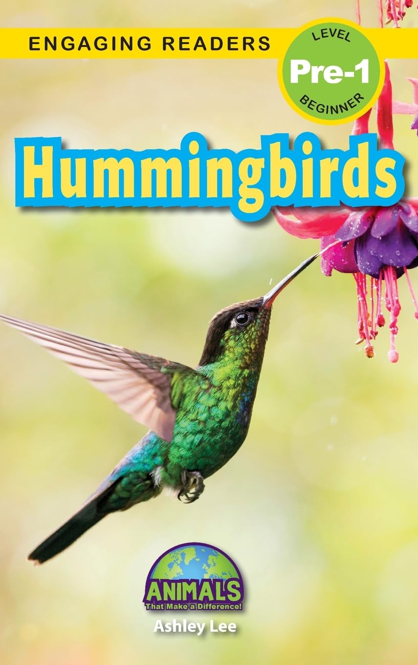 Hummingbirds: Animals That Make a Difference! (Engaging Readers, Level Pre-1)
