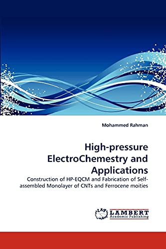 High-pressure ElectroChemestry and Applications: Construction of HP-EQCM and Fabrication of Self-assembled Monolayer of CNTs and Ferrocene moities
