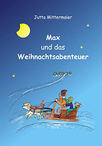 Max und das Weihnachtsabenteuer