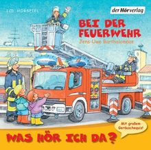 Was hör ich da? Bei der Feuerwehr