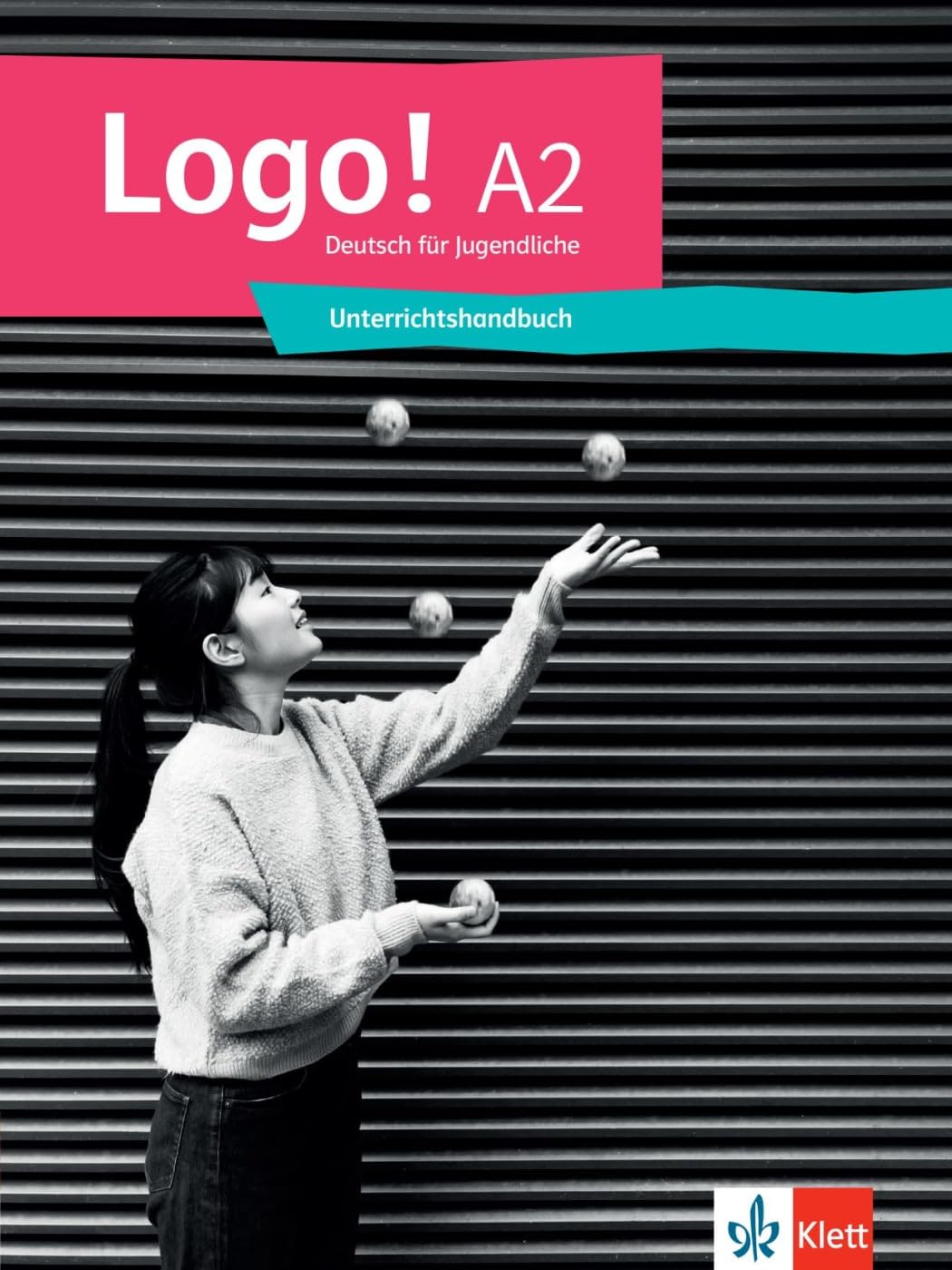 Logo! A2: Deutsch für Jugendliche. Unterrichtshandbuch (Logo!: Deutsch für Jugendliche)