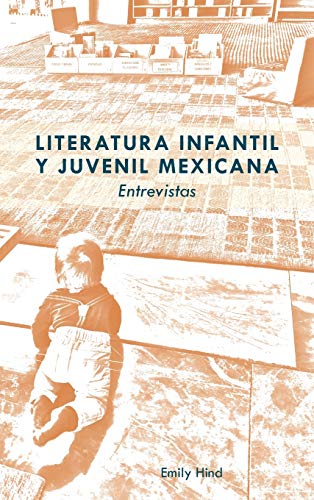 Literatura infantil y juvenil mexicana: Entrevistas (Transamerican Film and Literature, Band 3)