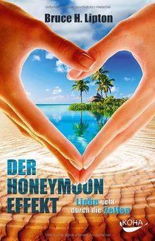 Der Honeymoon-Effekt: Liebe geht durch die Zellen