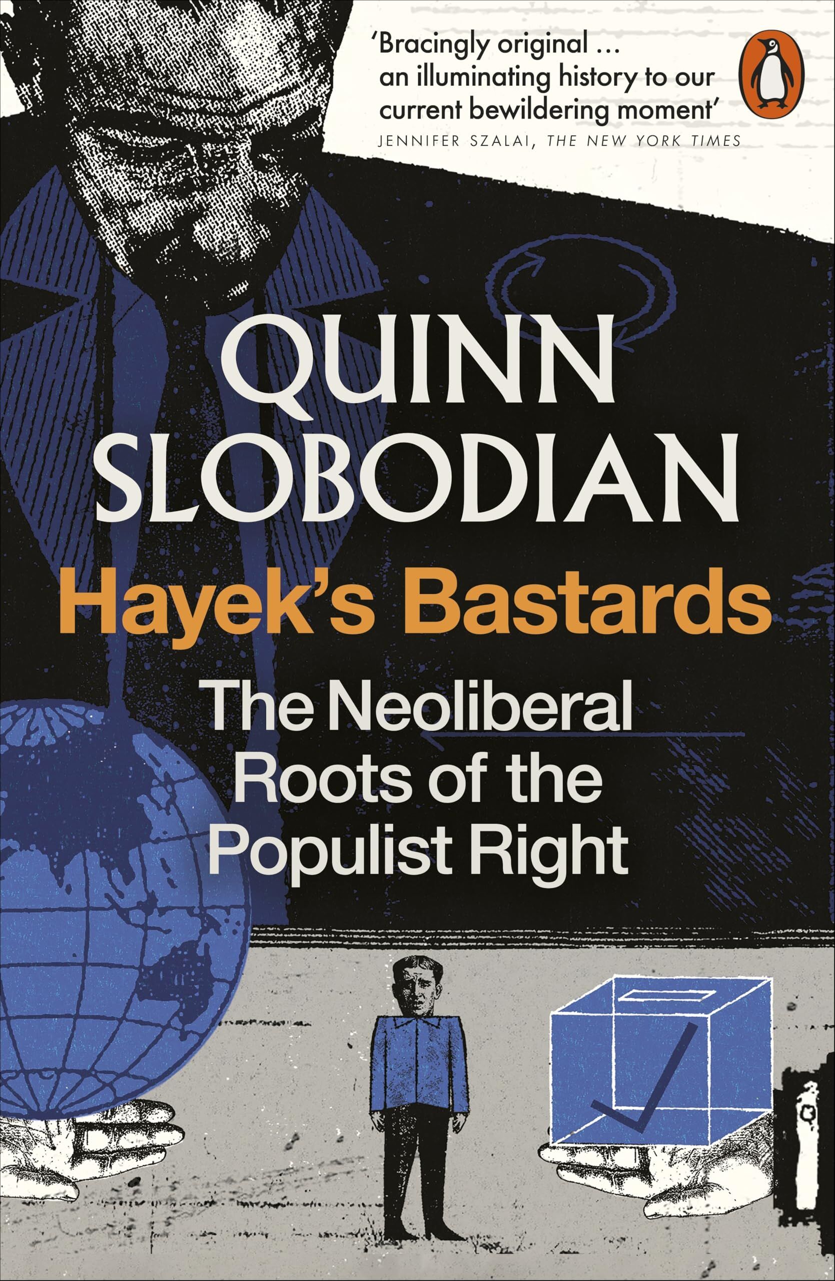 Slobodian, Quinn: Hayek's Bastards