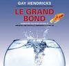 Grand bond (le) - livre audio 2 CD