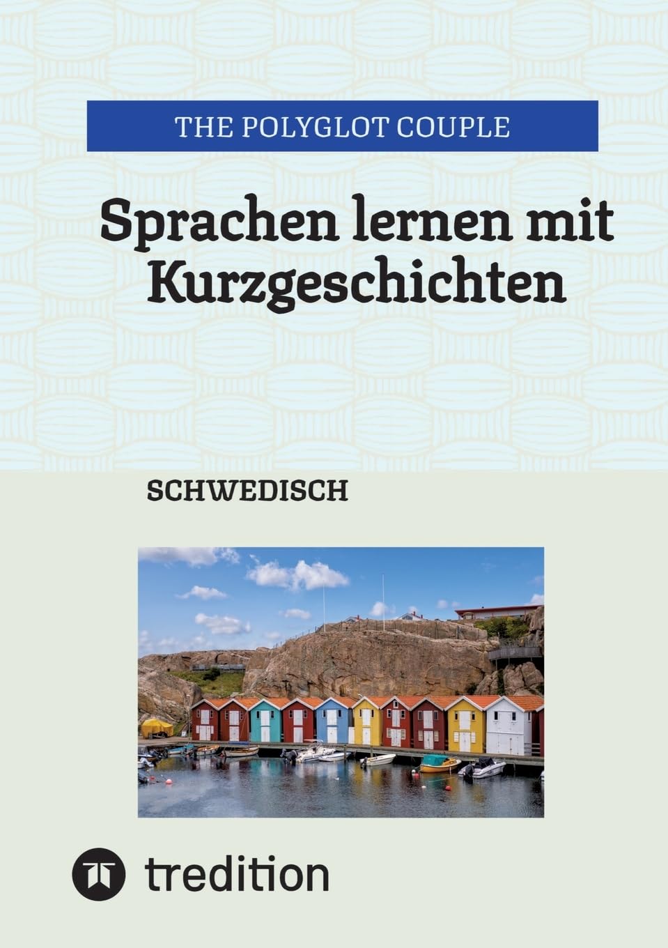 Sprachen lernen mit Kurzgeschichten: SCHWEDISCH