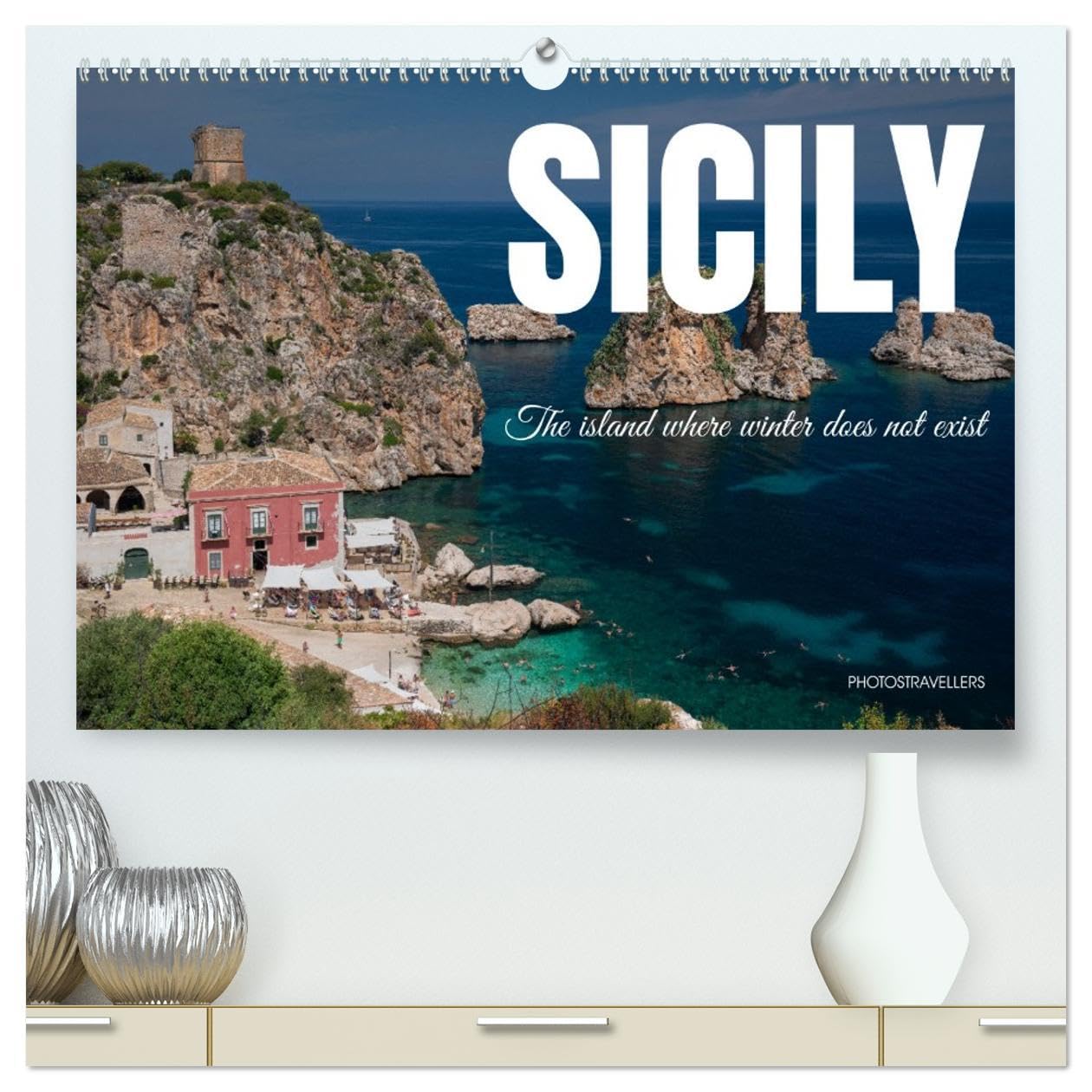 Sicily - The island where winter does not exist (High Quality Premium Wall Calendar 2026 DIN A2 landscape),CALVENDO 12 Month Wall Calendar: The sea all year round