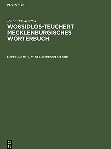 Wossidlos-Teuchert Mecklenburgisches Wörterbuch, Lieferung 12 (II, 3), Darmbeerbom bis dor