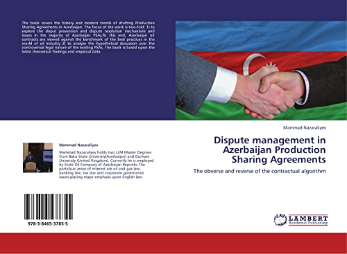 Dispute management in Azerbaijan Production Sharing Agreements: The obverse and reverse of the contractual algorithm