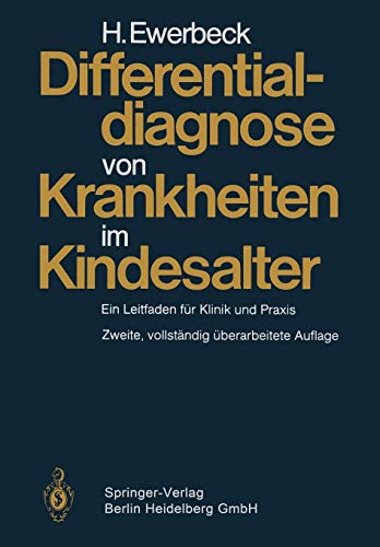 Differentialdiagnose von Krankheiten im Kindesalter: Ein Leitfaden für Klinik und Praxis