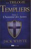 La Trilogie des Templiers, Tome 2 : L'honneur des Justes