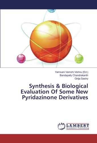 Synthesis & Biological Evaluation Of Some New Pyridazinone Derivatives