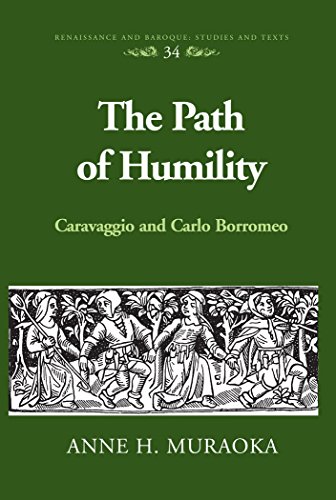 The Path of Humility: Caravaggio and Carlo Borromeo (Renaissance and Baroque)