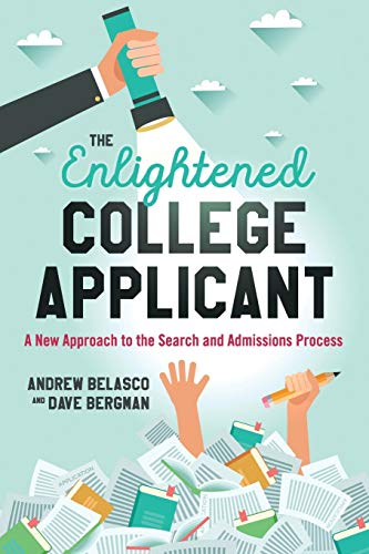 Belasco Enlightened College Applicant, A New Approach To The Search And Admissions Process