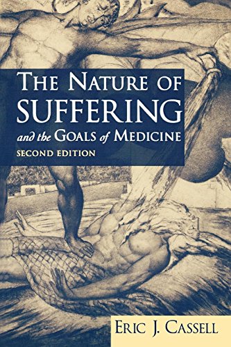 The Nature of Suffering and the Goals of Medicine, 2nd Edition