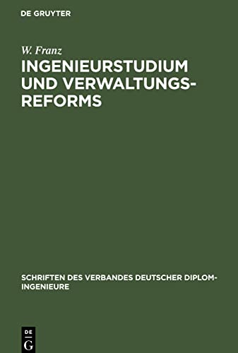 Ingenieurstudium und Verwaltungsreforms: Aufsätze