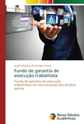 Fundo de garantia de execução trabalhista: Fundo de garantia de execução trabalhistas na concretização dos direitos sociais