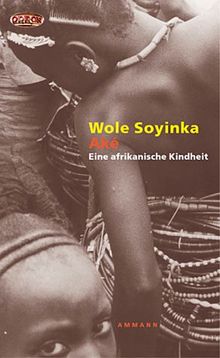 Ake: Eine afrikanische Kindheit