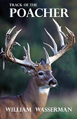 William Wasserman Track Of The Poacher