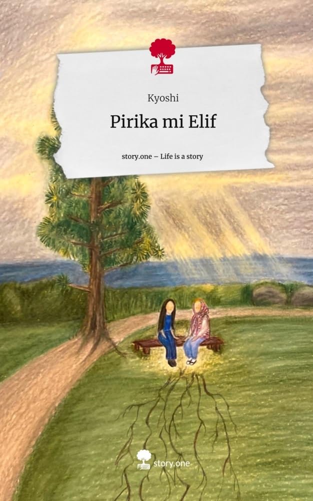 Pirika mi Elif. Life is a Story - story.one