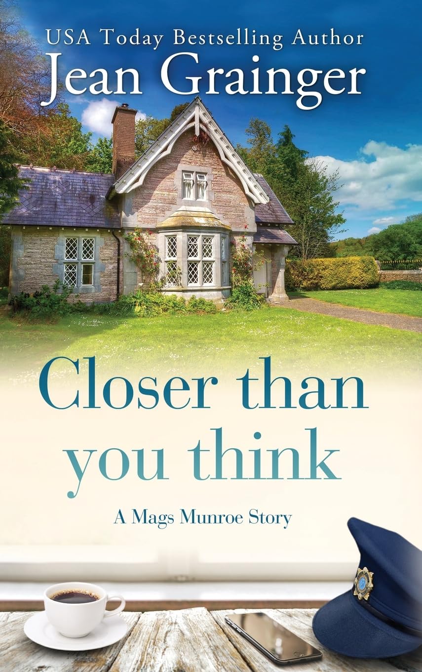 Closer than you think: A Mags Munroe Story (The Mags Munroe Series, Band 4)