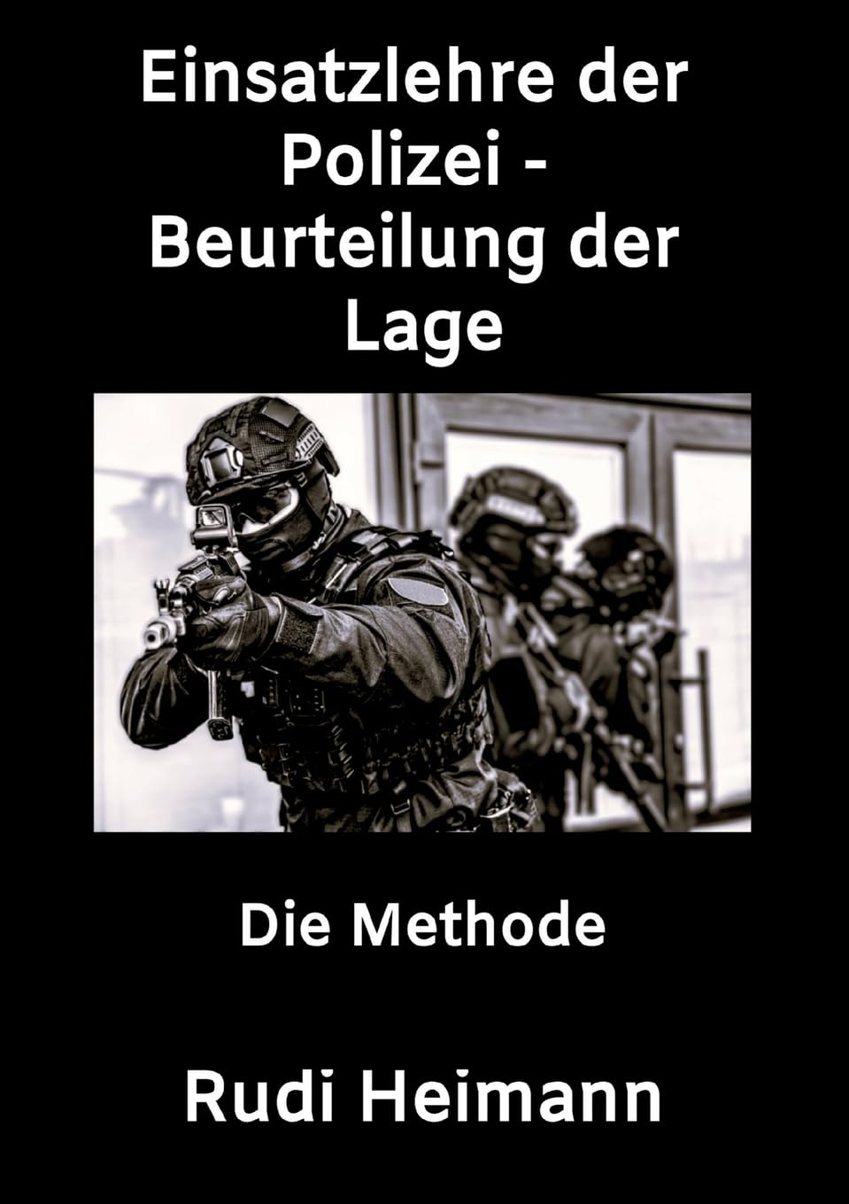 Einsatzlehre der Polizei - Beurteilung der Lage