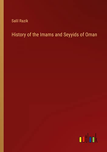 History of the Imams and Seyyids of Oman