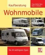Kaufberatung Wohnmobile: Die 44 wichtigsten Typen von Bues, Claus-Detlev, Schwarz, Hans F. | Buch | Zustand gut