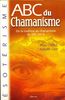 ABC du chamanisme : De la tradition au chamanisme du XXIe siècle (Grancher Depot)