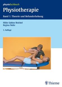 Physiotherapie 1. Theorie und Befundung