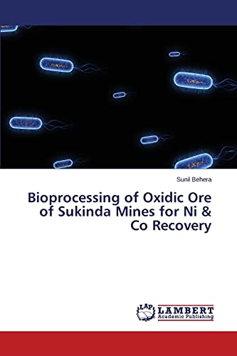 Bioprocessing of Oxidic Ore of Sukinda Mines for Ni & Co Recovery