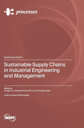 Sustainable Supply Chains in Industrial Engineering and Management