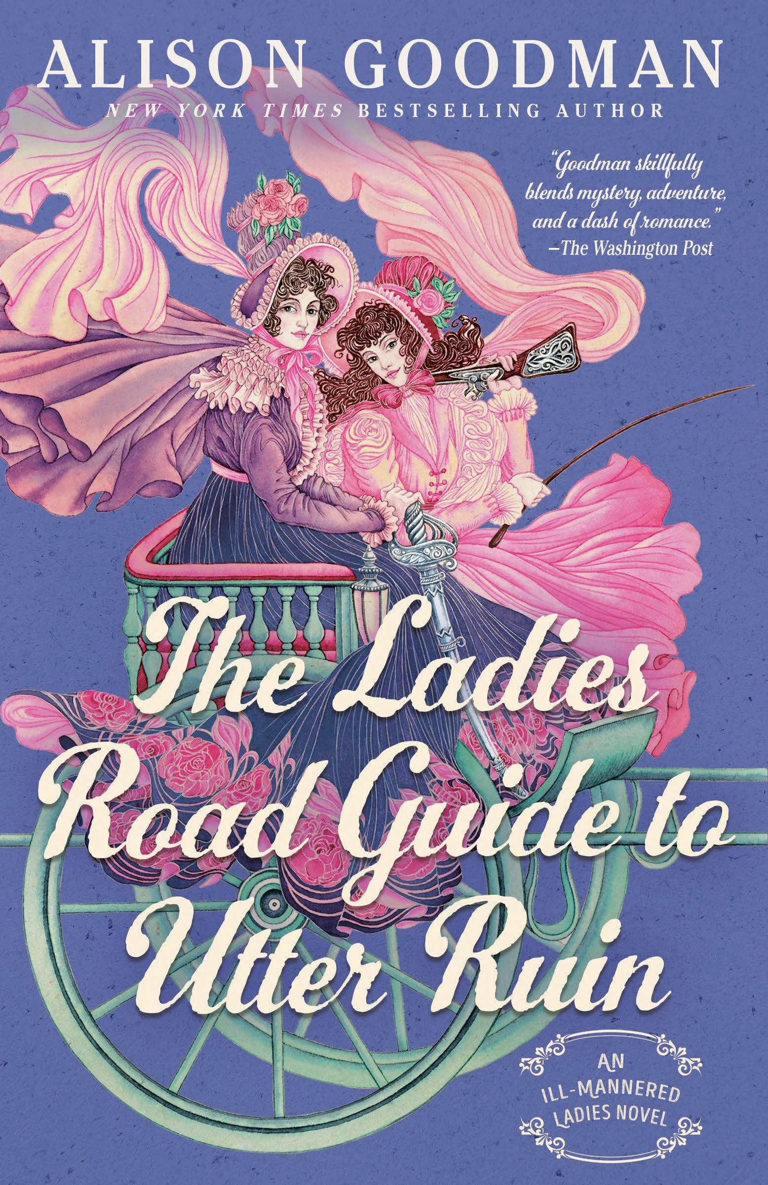 Alison Goodman The Ladies Road Guide To Utter Ruin (Ill-Mannered Ladies, 2)