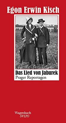 Das Lied von Jaburek: Prager Reportagen