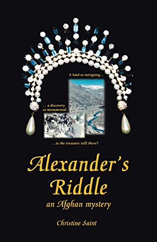 Alexander's Riddle: An Afghan Mystery