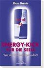 Energy-Kick für die Seele