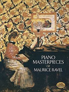 Maurice Ravel  Piano Masterpieces (Dover Music for Piano)