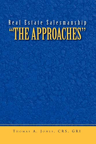 Real Estate Salesmanship ''The Approaches''