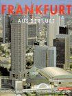 Frankfurt aus der Luft. Deutsch und Englisch von Thomas Zorn | Buch | Zustand gut